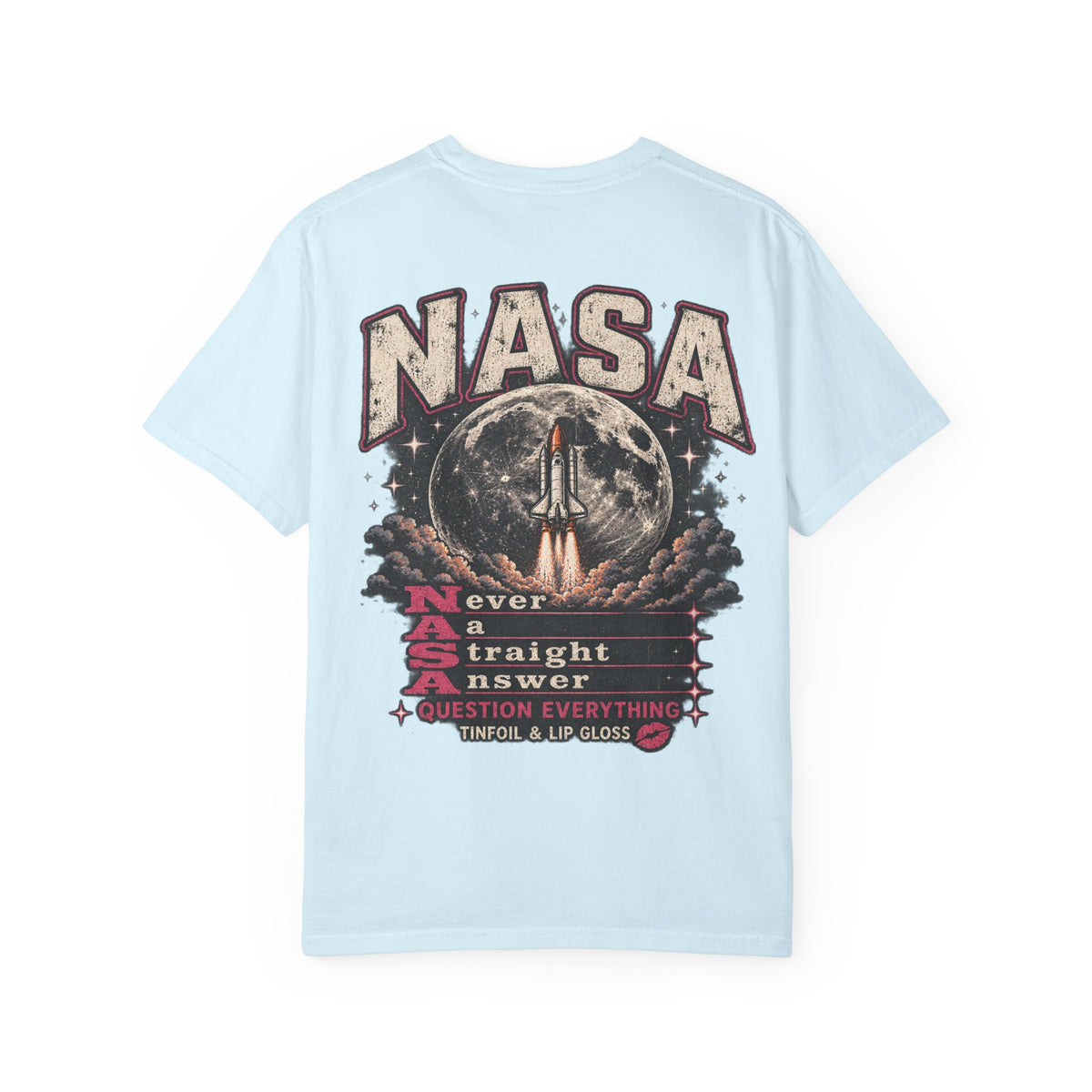 NASA never a straight answer Unisex Garment-Dyed T-shirt