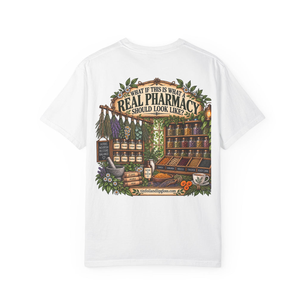 What If Nature Is Medicine? Garment-Dyed Tee