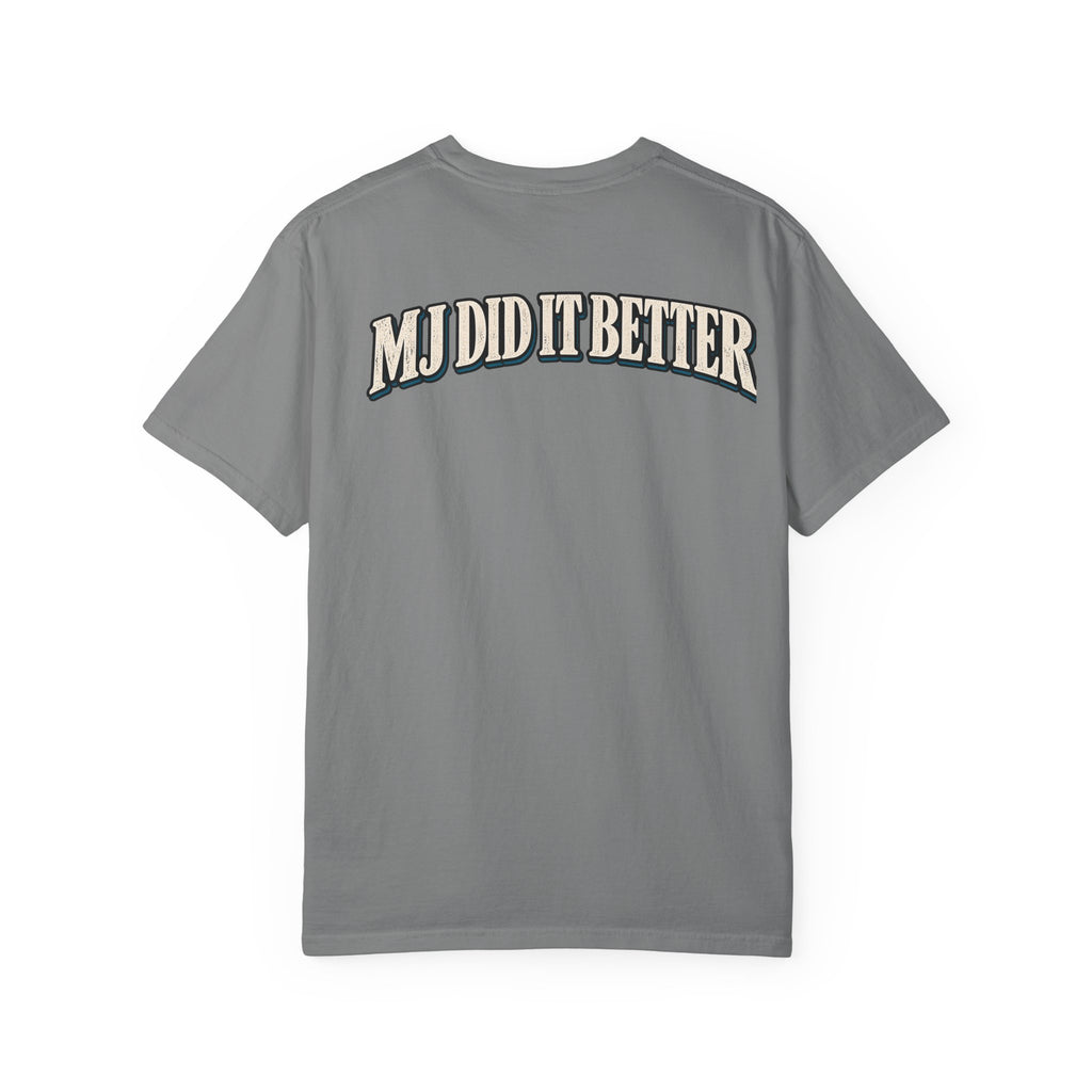 MJ Did It Better – Moonwalk Garment-Dyed Tee