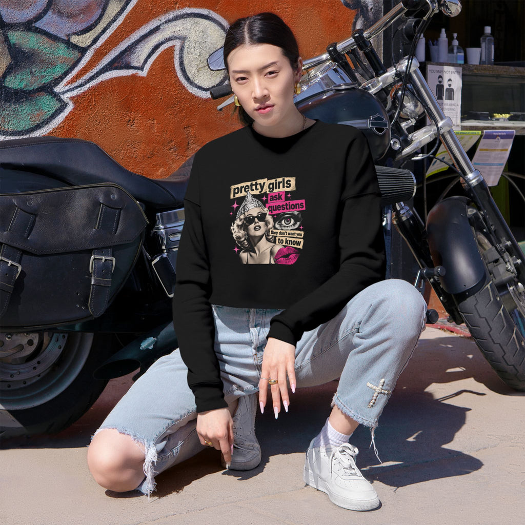 Pretty Girls Ask Questions Vintage Cropped Sweatshirt