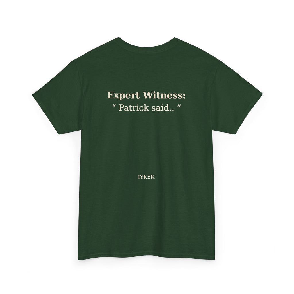 Patrick said.. Unisex Heavy Cotton Tee