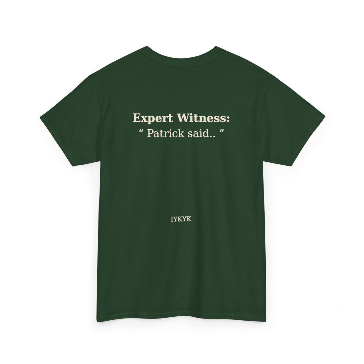 Patrick said.. Unisex Heavy Cotton Tee
