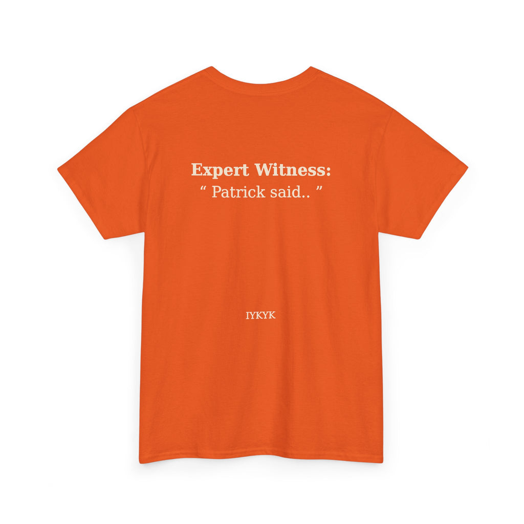 Patrick said.. Unisex Heavy Cotton Tee