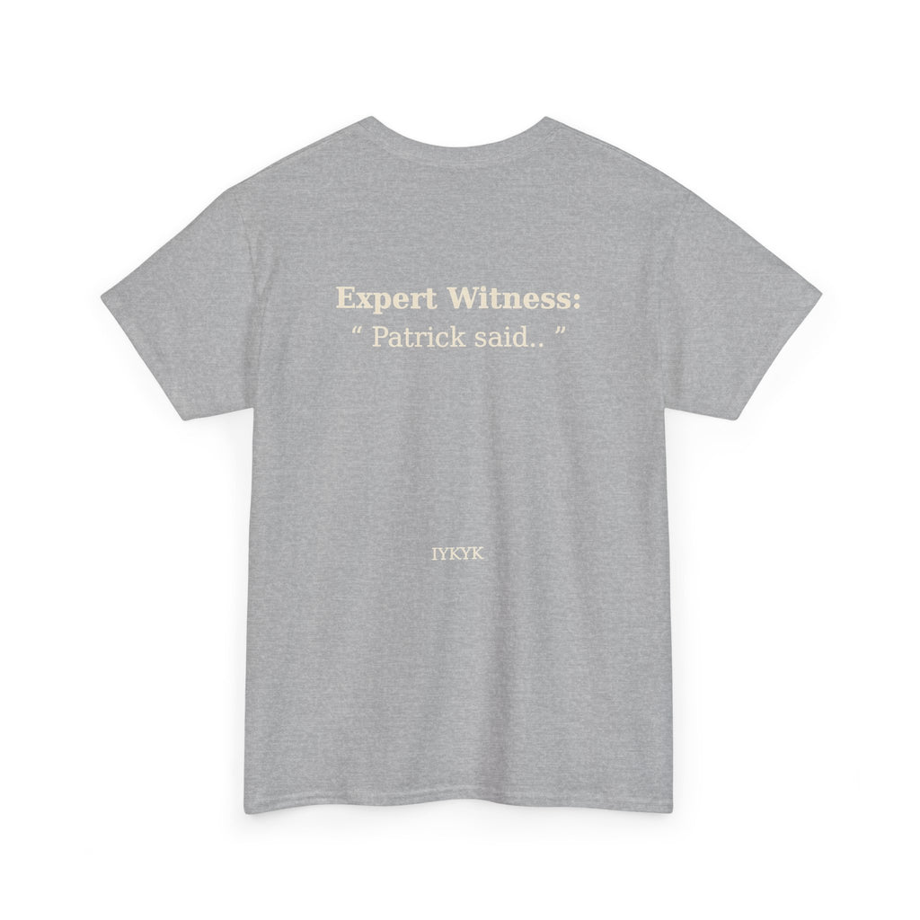 Patrick said.. Unisex Heavy Cotton Tee