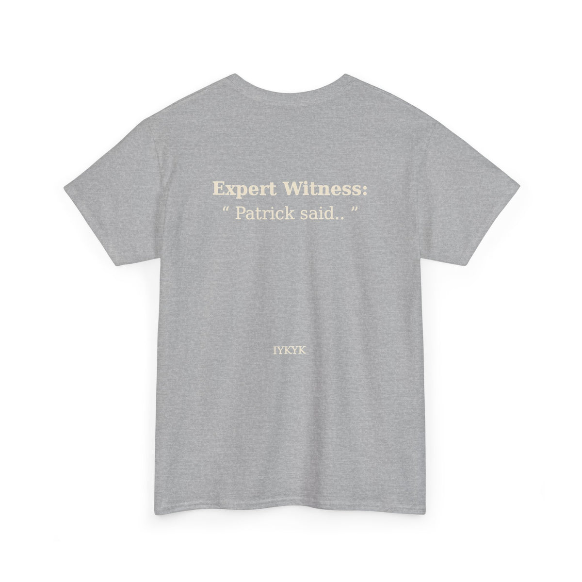 Patrick said.. Unisex Heavy Cotton Tee