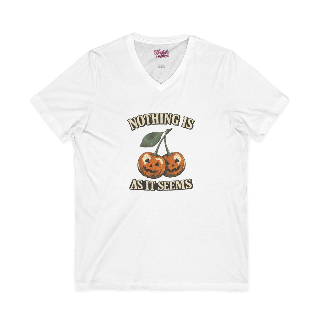 Nothing is what it seems Unisex Jersey Short Sleeve V-Neck Tee