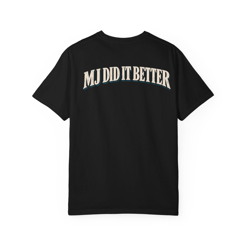 MJ Did It Better – Moonwalk Garment-Dyed Tee