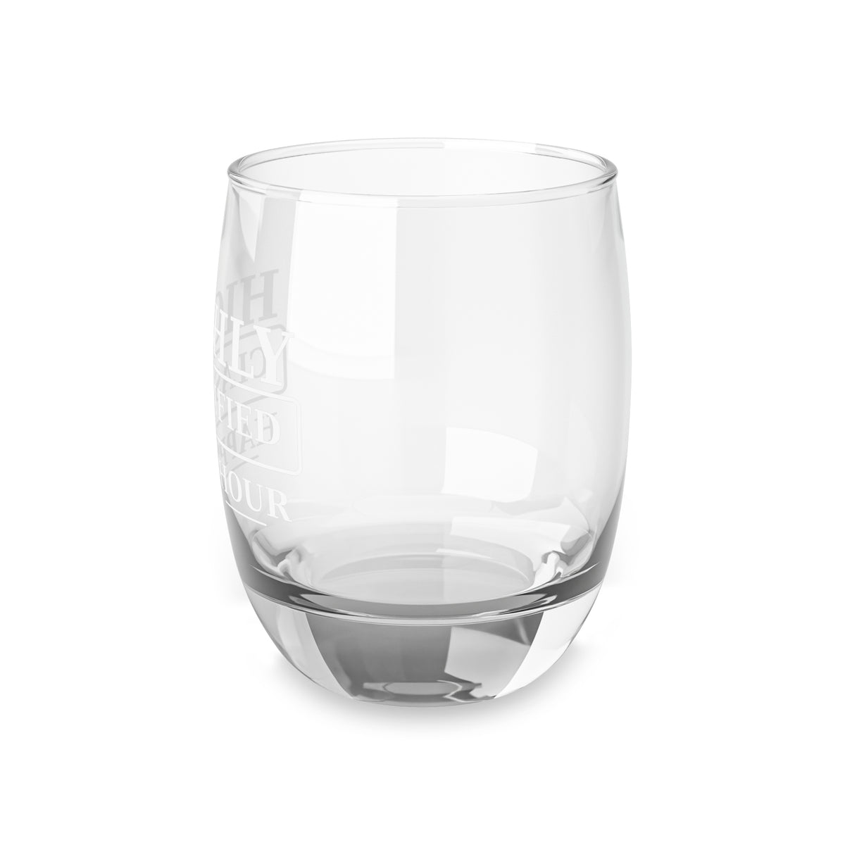 Highly Classified Happy Hour Whiskey Glass