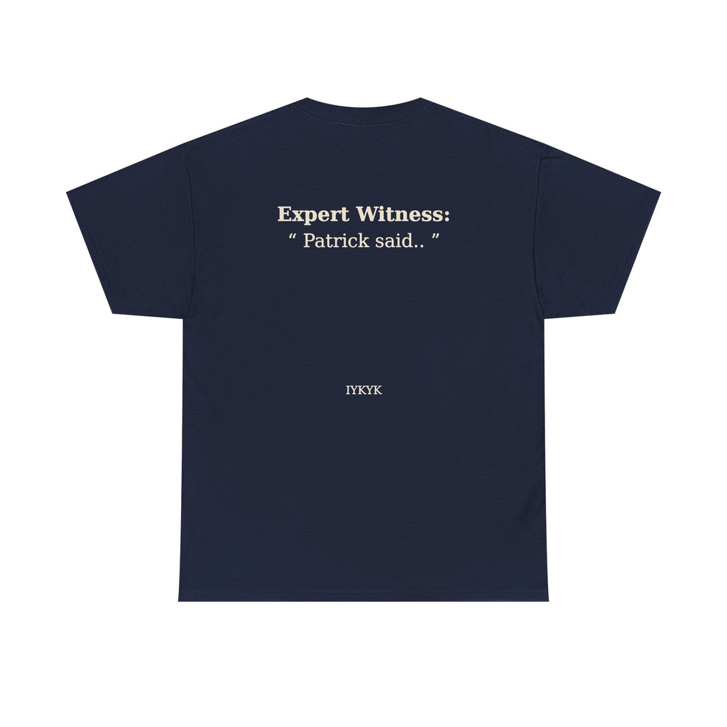Patrick said.. Unisex Heavy Cotton Tee