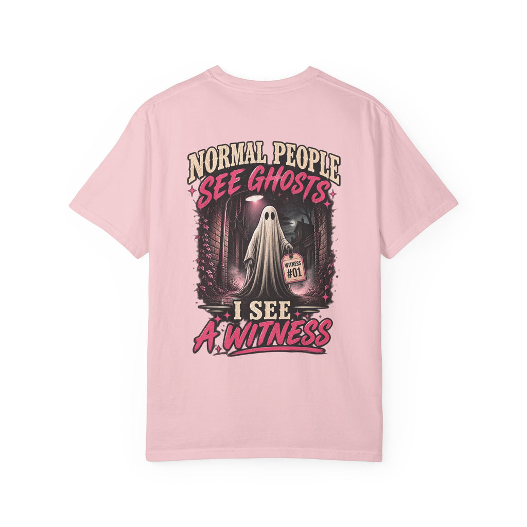 Normal people see ghosts ..Unisex Garment-Dyed T-shirt