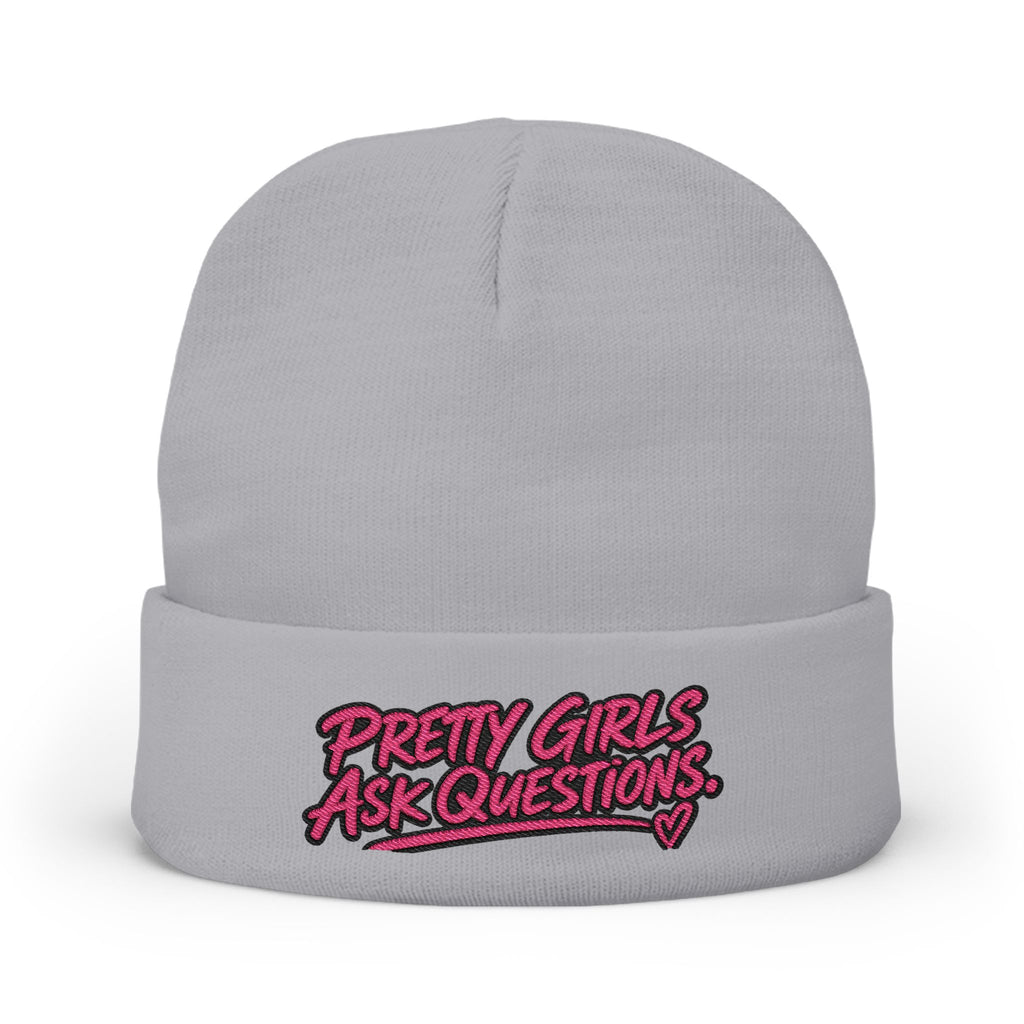 Pretty Girls Ask Questions Knit Beanie