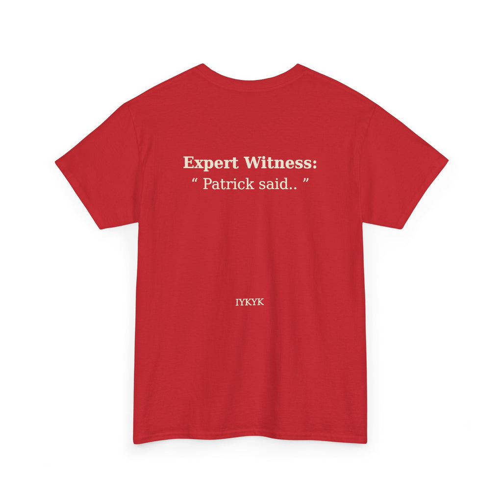 Patrick said.. Unisex Heavy Cotton Tee