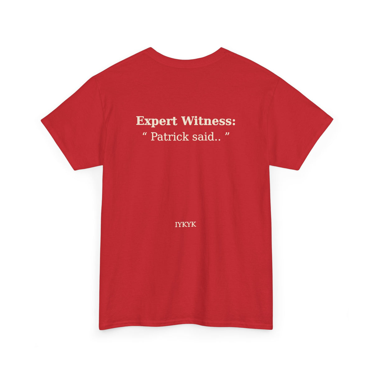 Patrick said.. Unisex Heavy Cotton Tee
