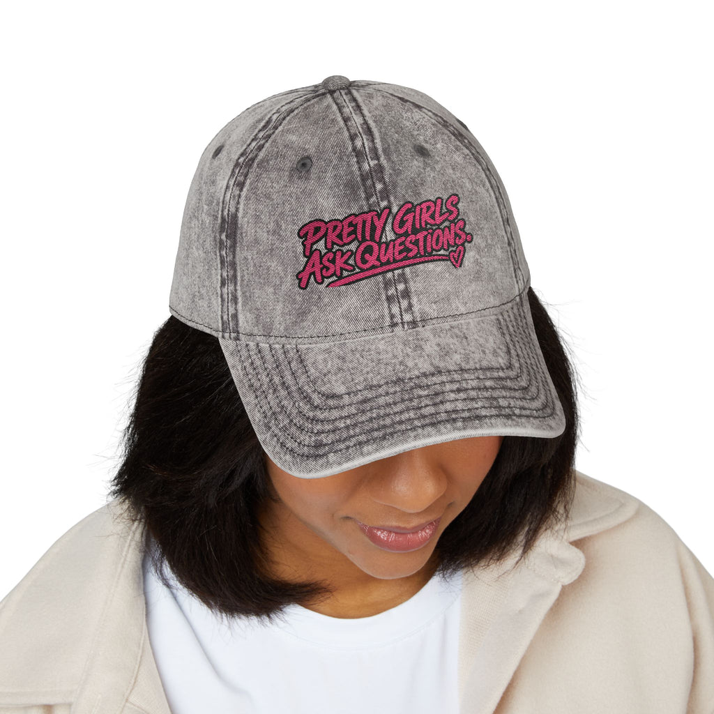 Pretty Girls Ask Questions Vintage Embroidered Cap