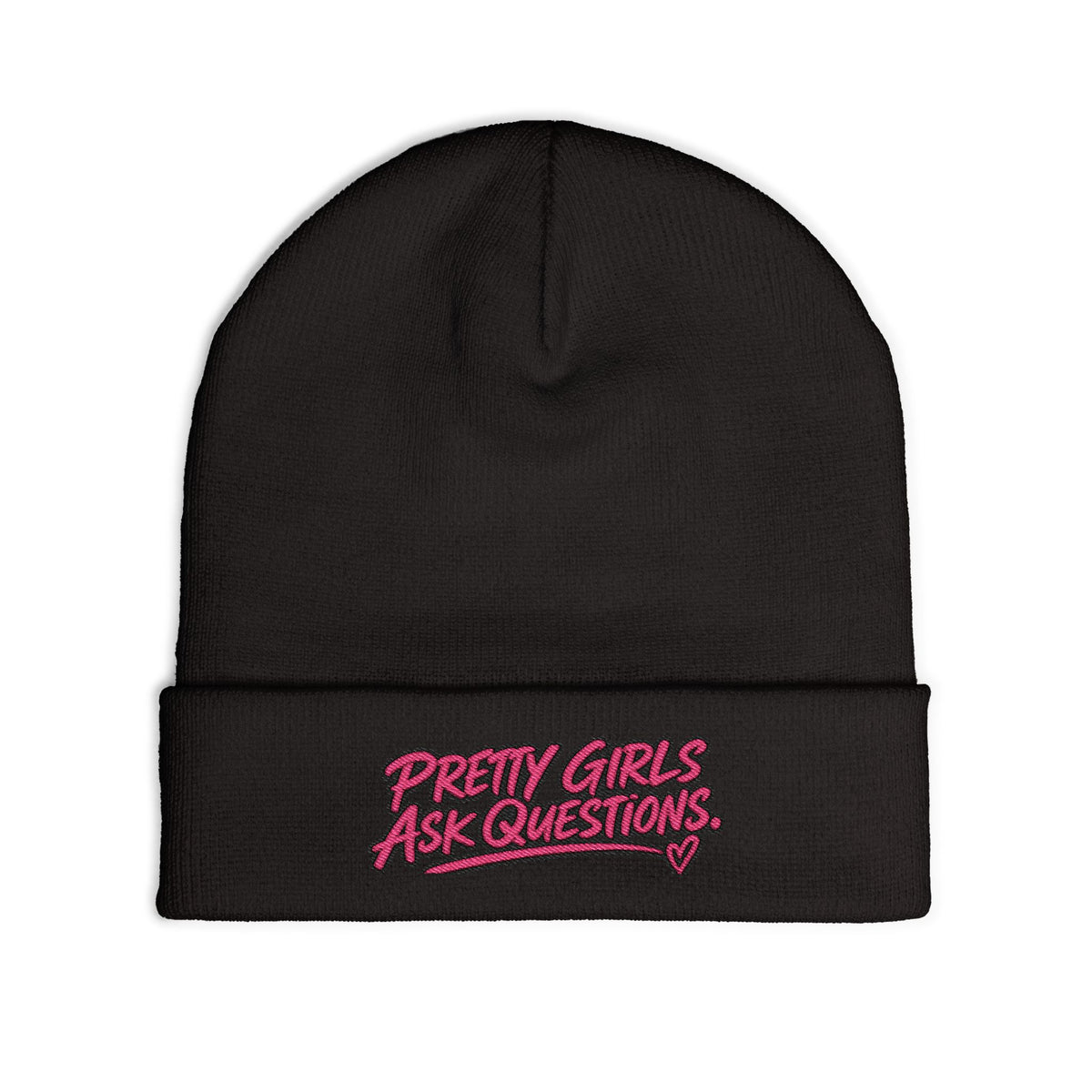 Pretty Girls Ask Questions Knit Beanie