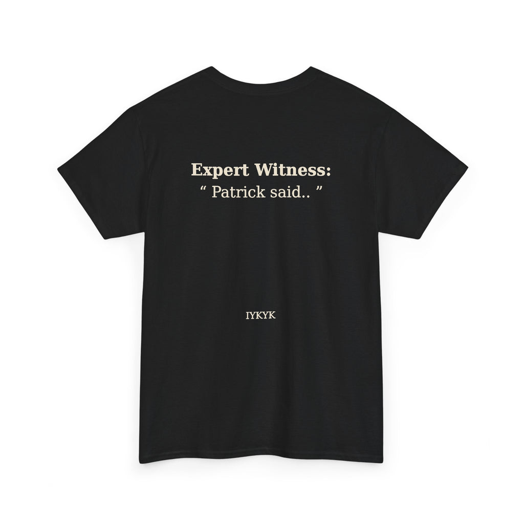 Patrick said.. Unisex Heavy Cotton Tee