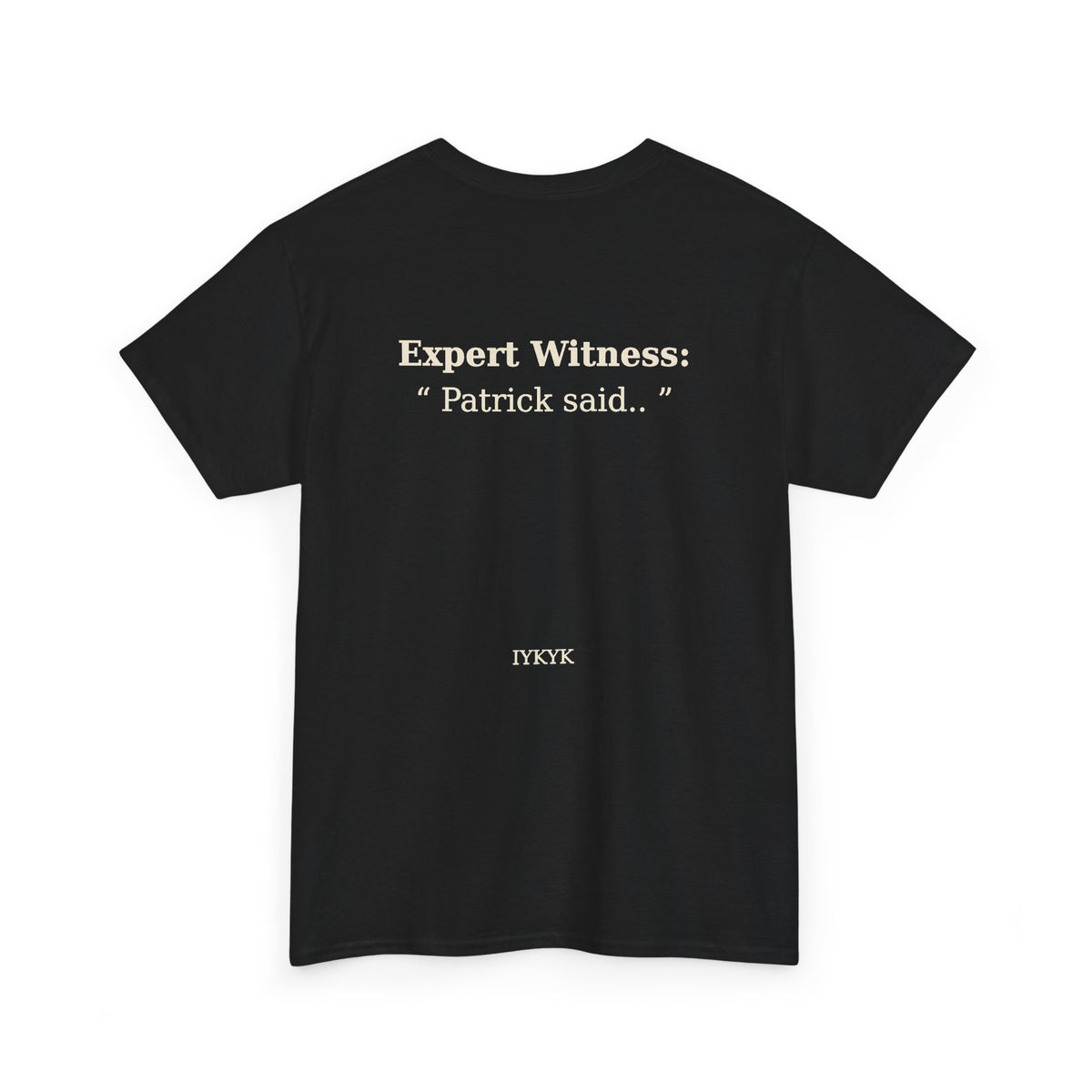 Patrick said.. Unisex Heavy Cotton Tee
