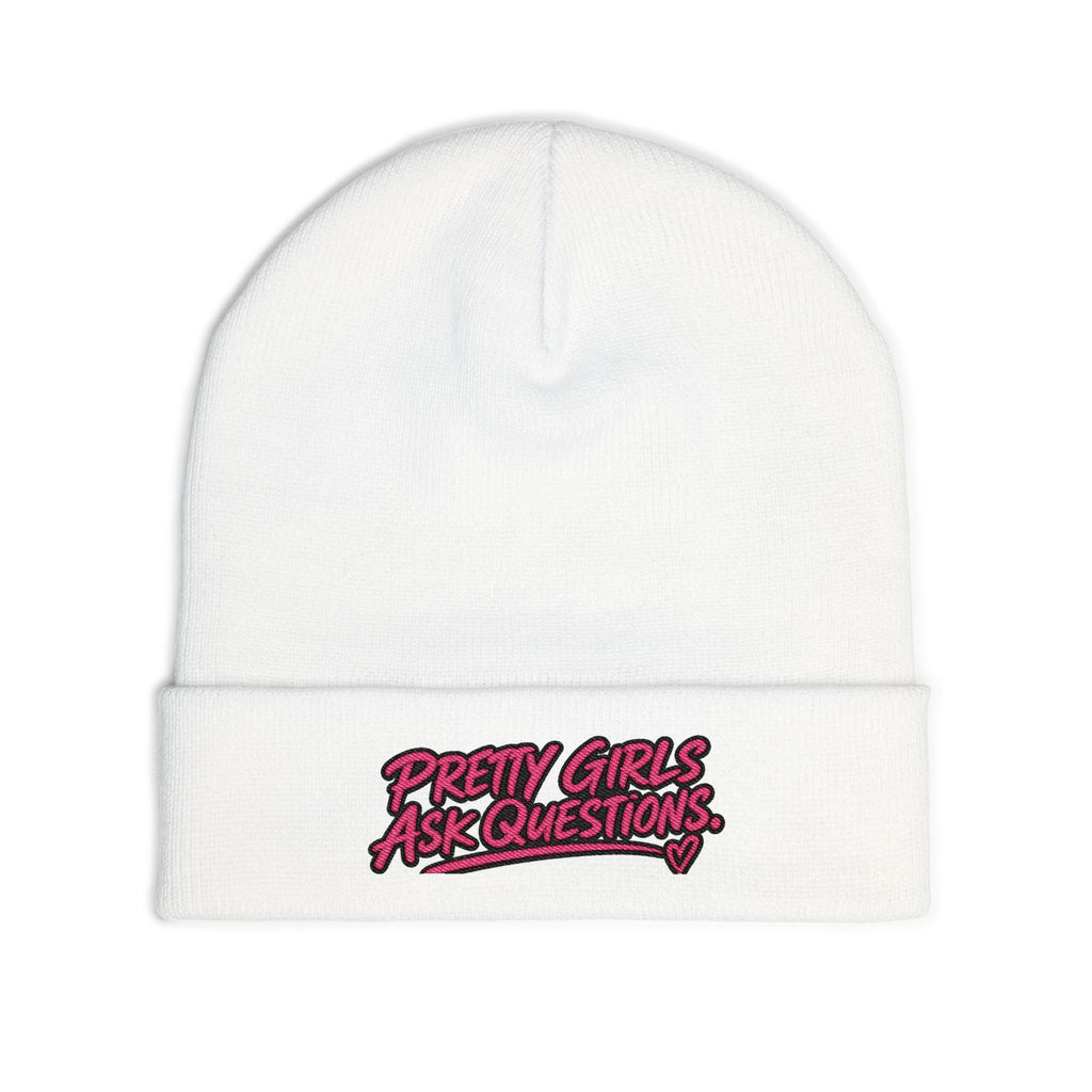 Pretty Girls Ask Questions Knit Beanie