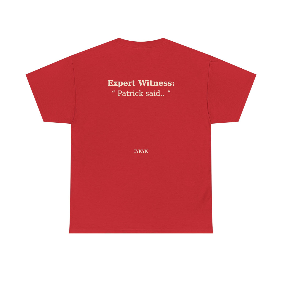 Patrick said.. Unisex Heavy Cotton Tee
