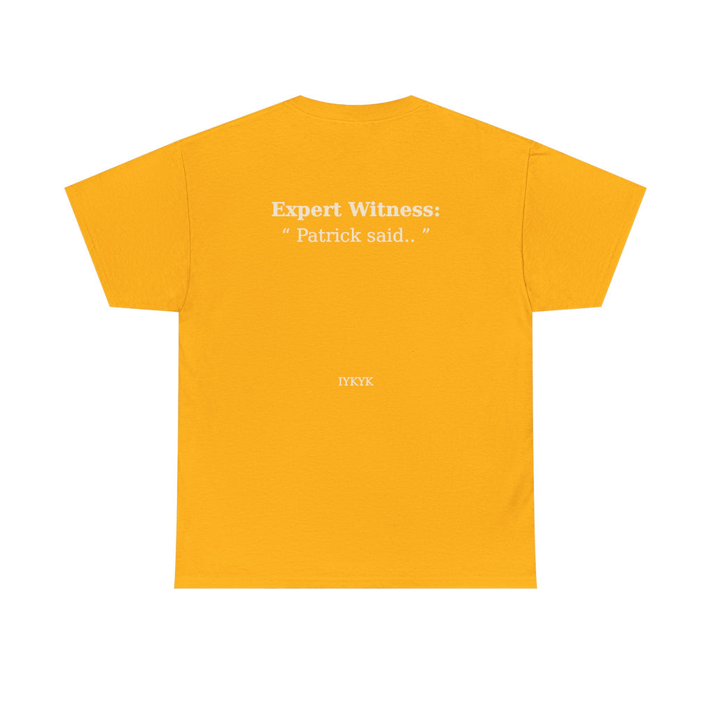Patrick said.. Unisex Heavy Cotton Tee