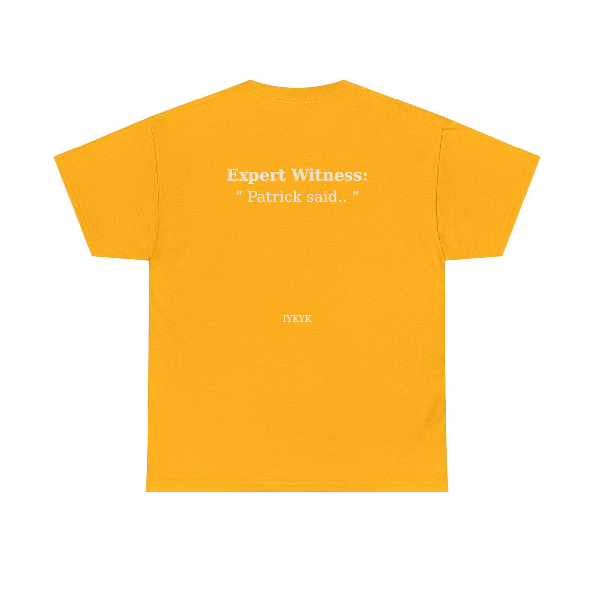 Patrick said.. Unisex Heavy Cotton Tee