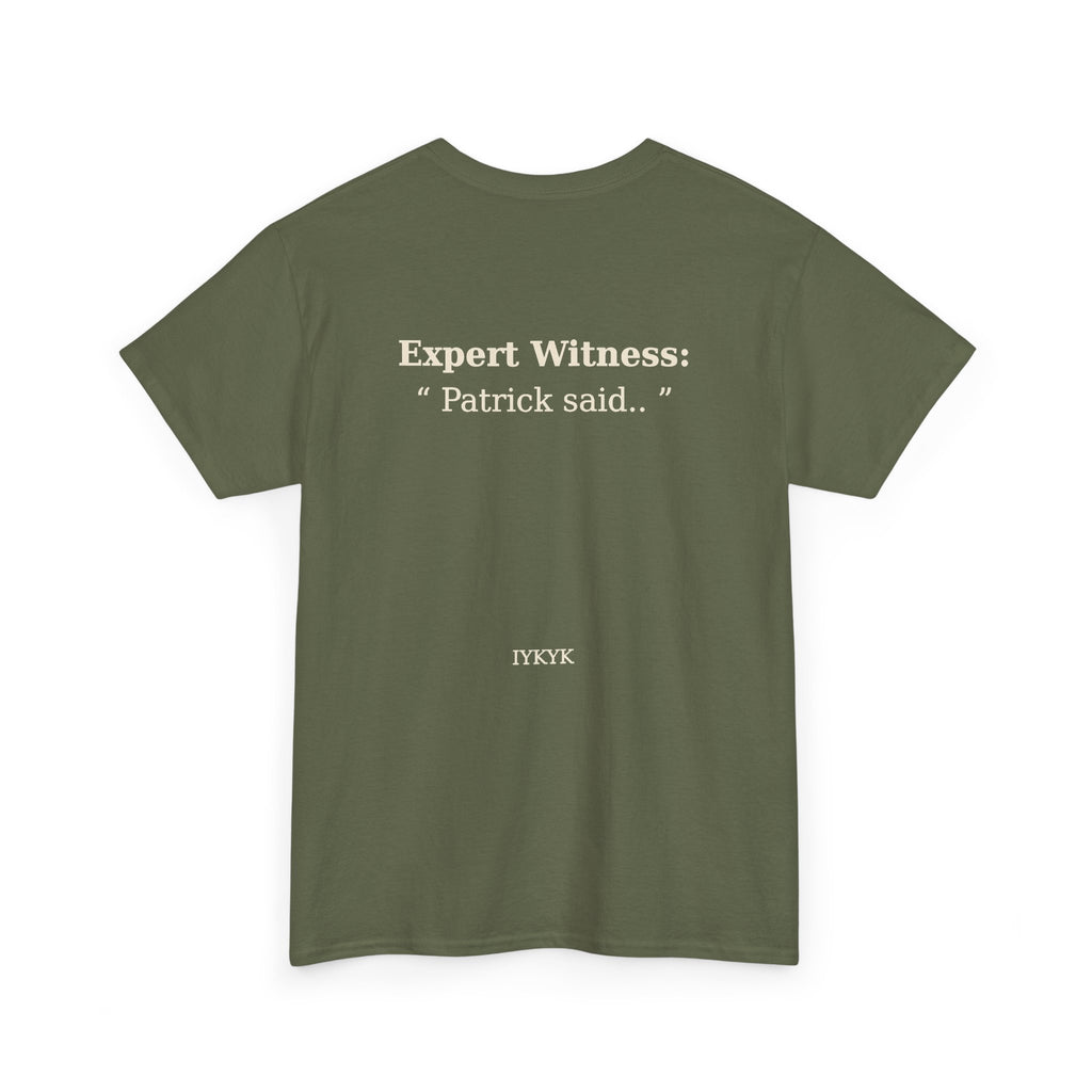 Patrick said.. Unisex Heavy Cotton Tee