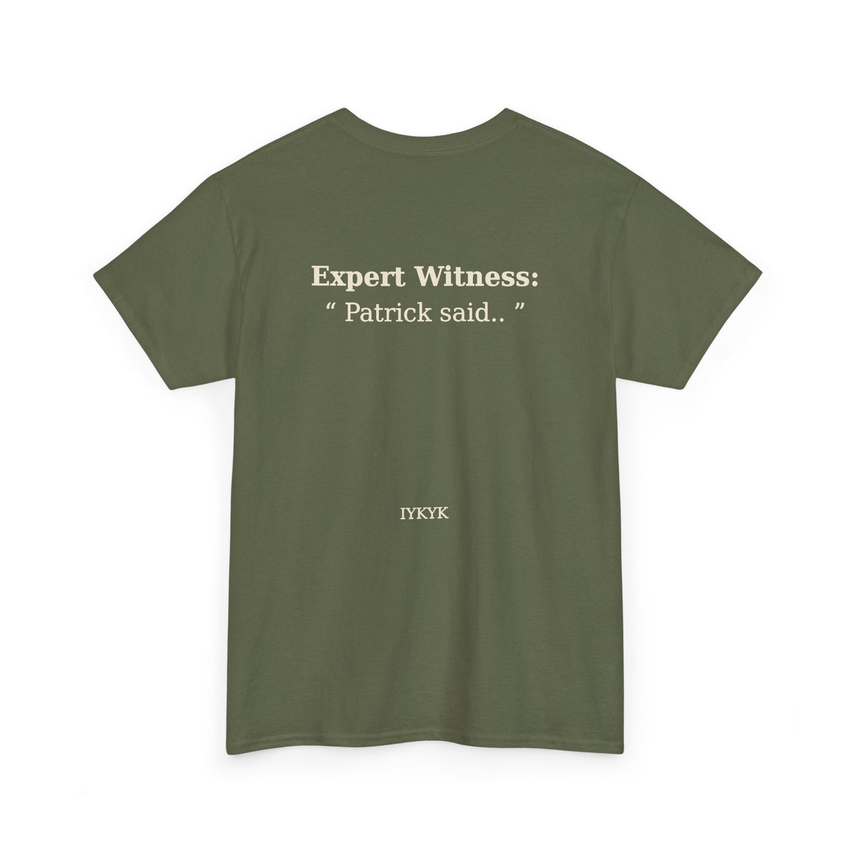 Patrick said.. Unisex Heavy Cotton Tee