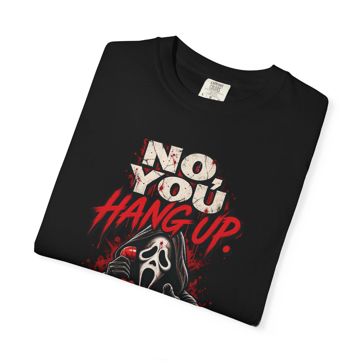You hang up  Unisex Garment-Dyed T-shirt