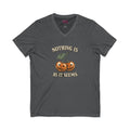 Nothing is what it seems Unisex Jersey Short Sleeve V-Neck Tee