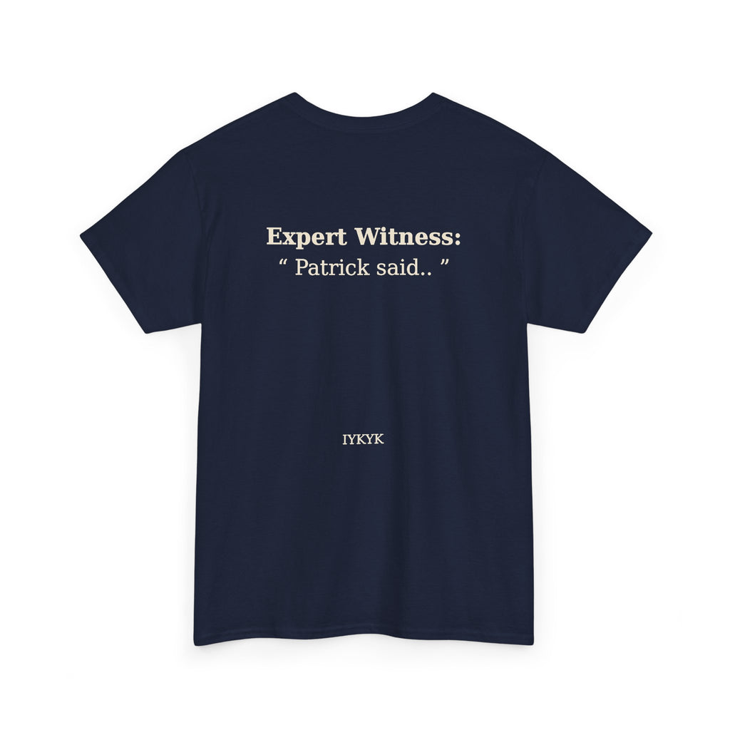 Patrick said.. Unisex Heavy Cotton Tee