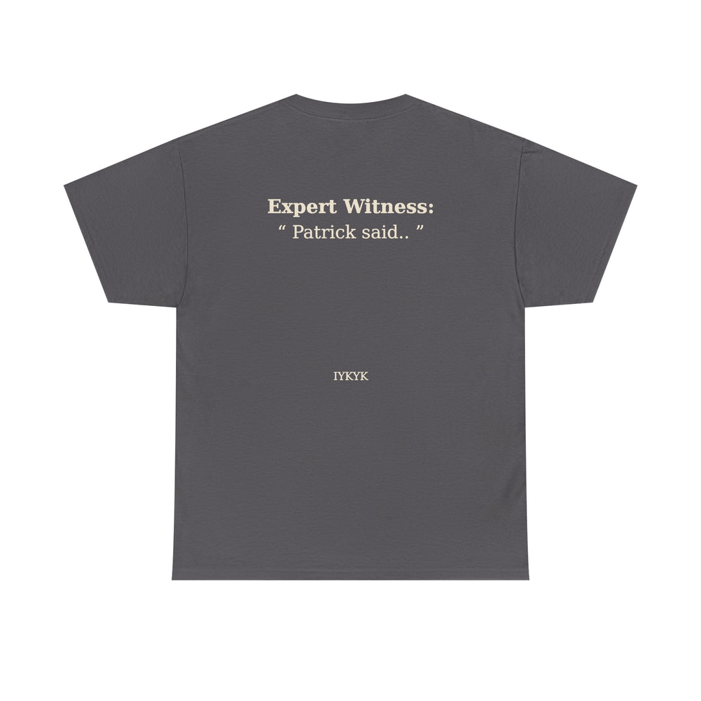 Patrick said.. Unisex Heavy Cotton Tee