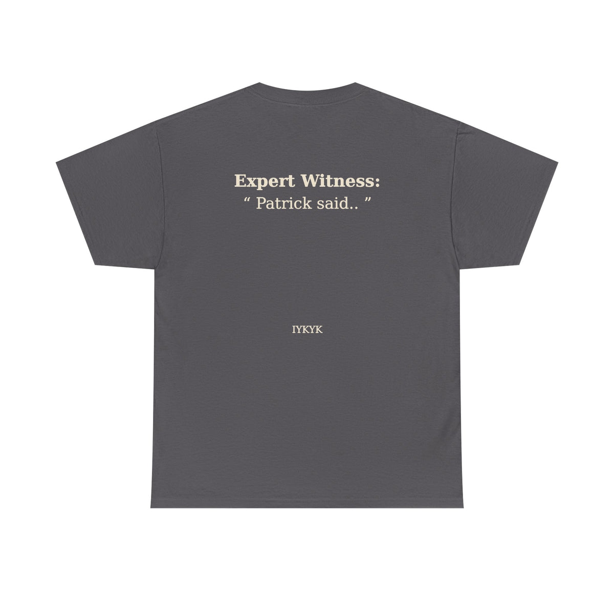 Patrick said.. Unisex Heavy Cotton Tee