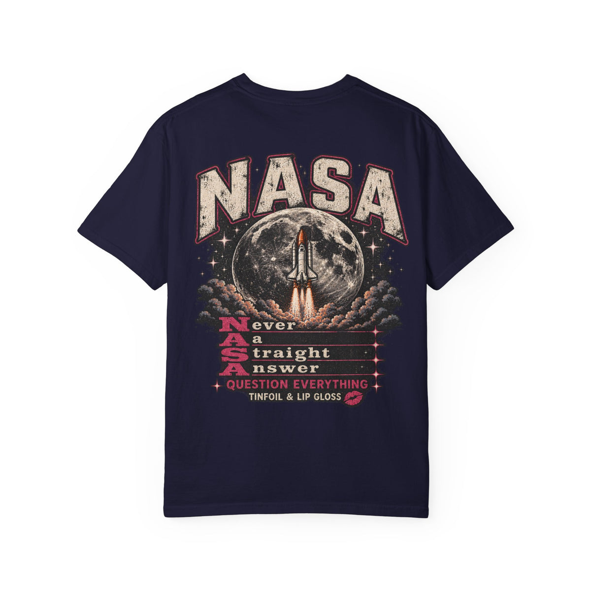 NASA never a straight answer Unisex Garment-Dyed T-shirt