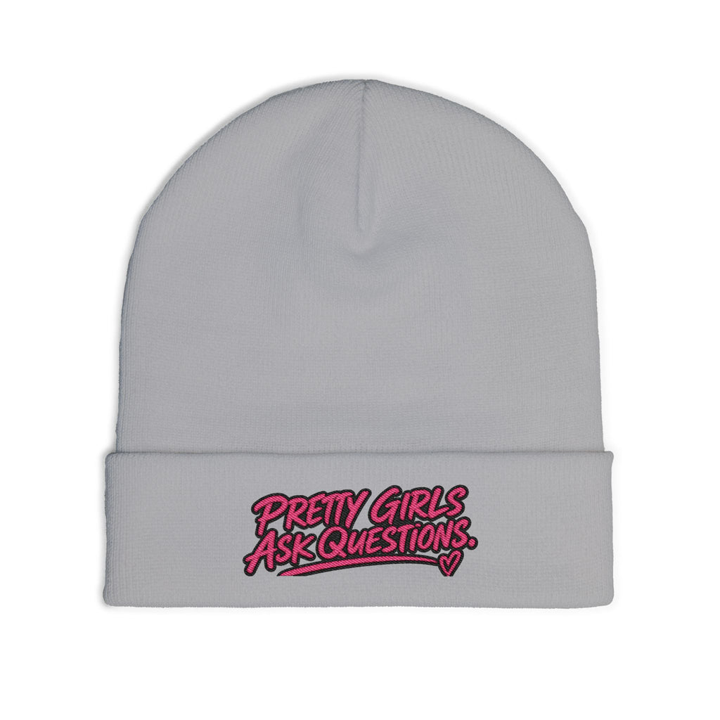 Pretty Girls Ask Questions Knit Beanie
