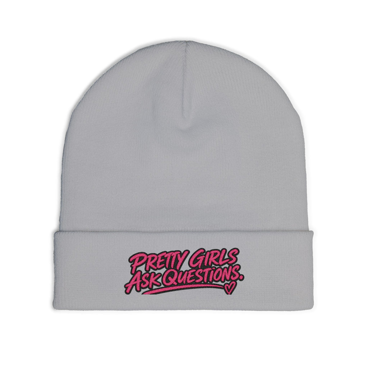 Pretty Girls Ask Questions Knit Beanie