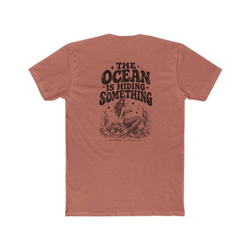 Mermaid /The Ocean is Hiding Something Unisex Cotton Crew Tee