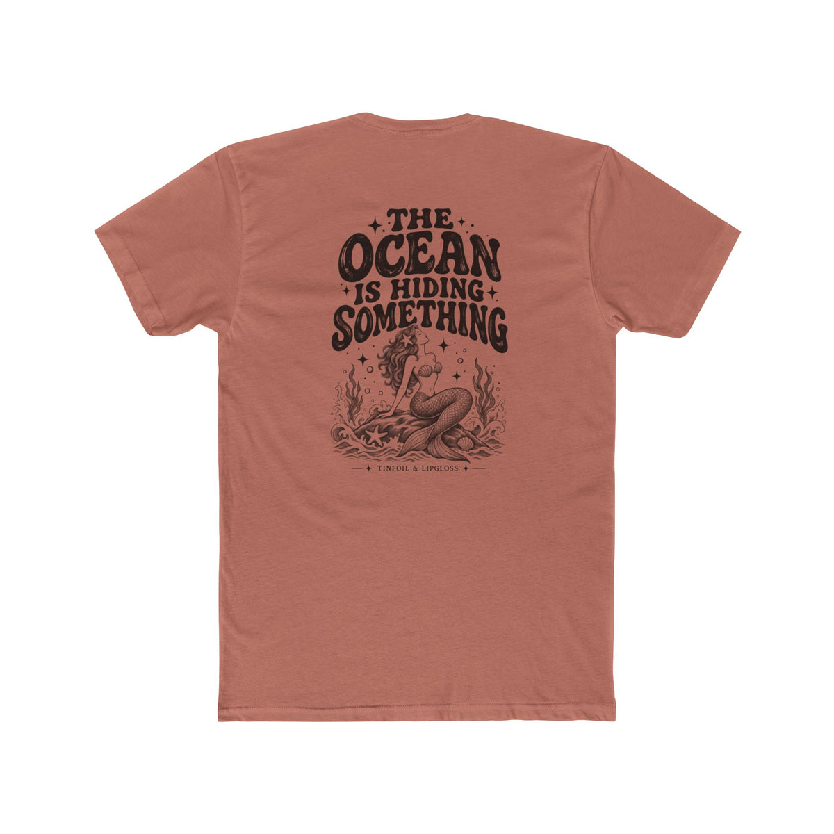 Mermaid /The Ocean is Hiding Something Unisex Cotton Crew Tee