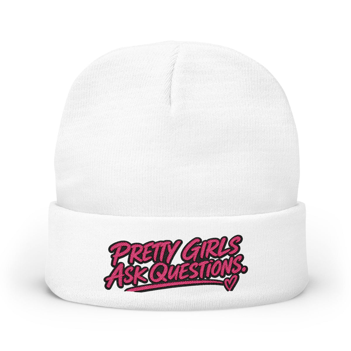 Pretty Girls Ask Questions Knit Beanie