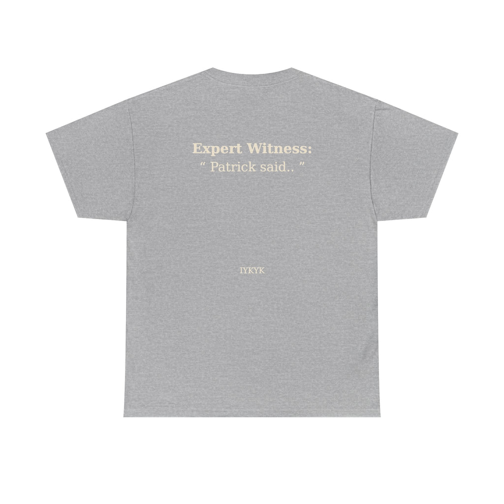 Patrick said.. Unisex Heavy Cotton Tee
