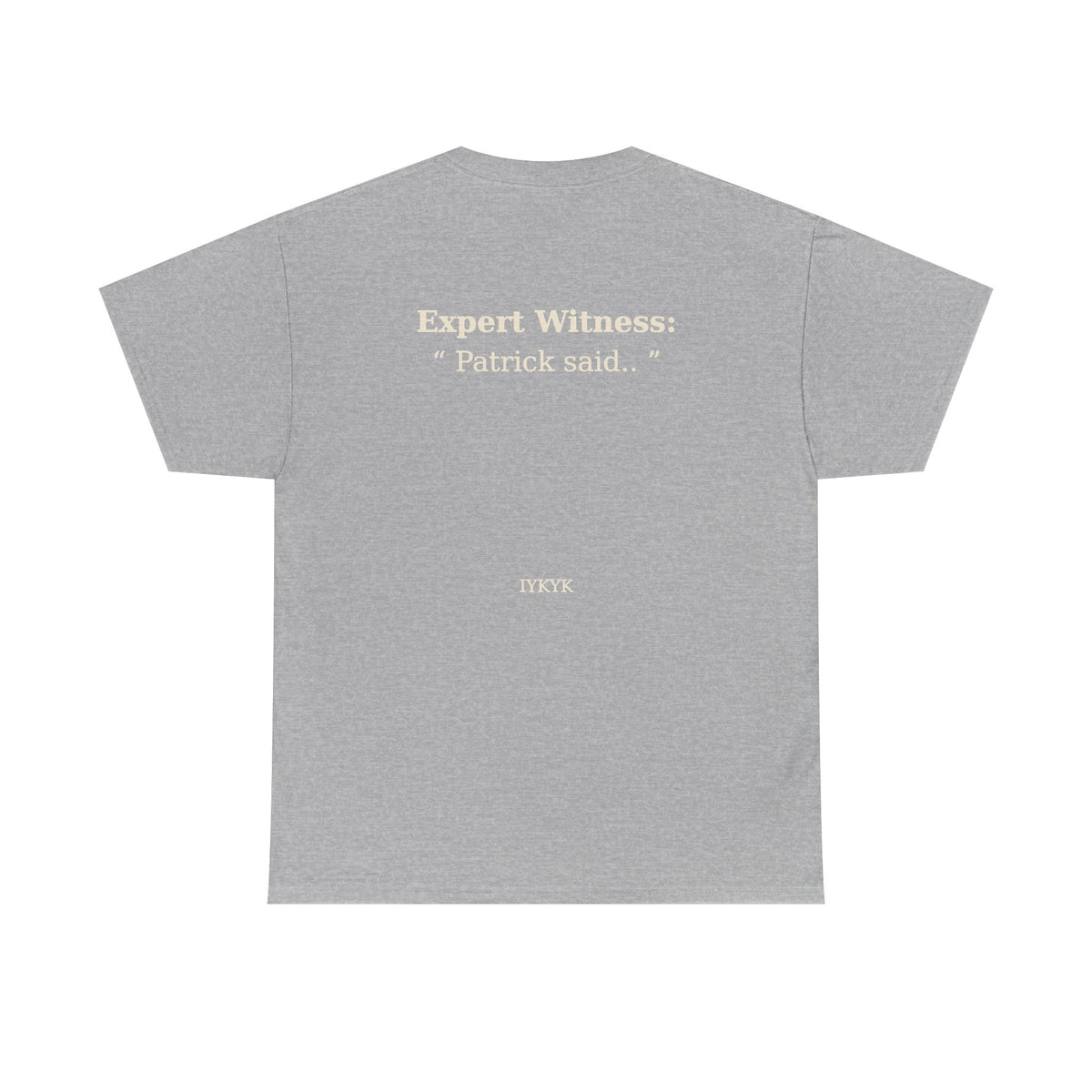 Patrick said.. Unisex Heavy Cotton Tee