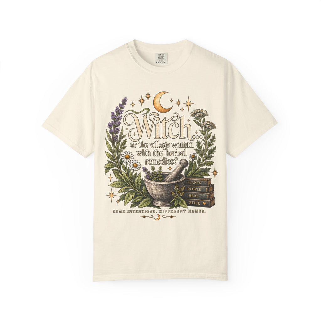 Witch or Village Healer? Garment-Dyed Tee 🌿🌙