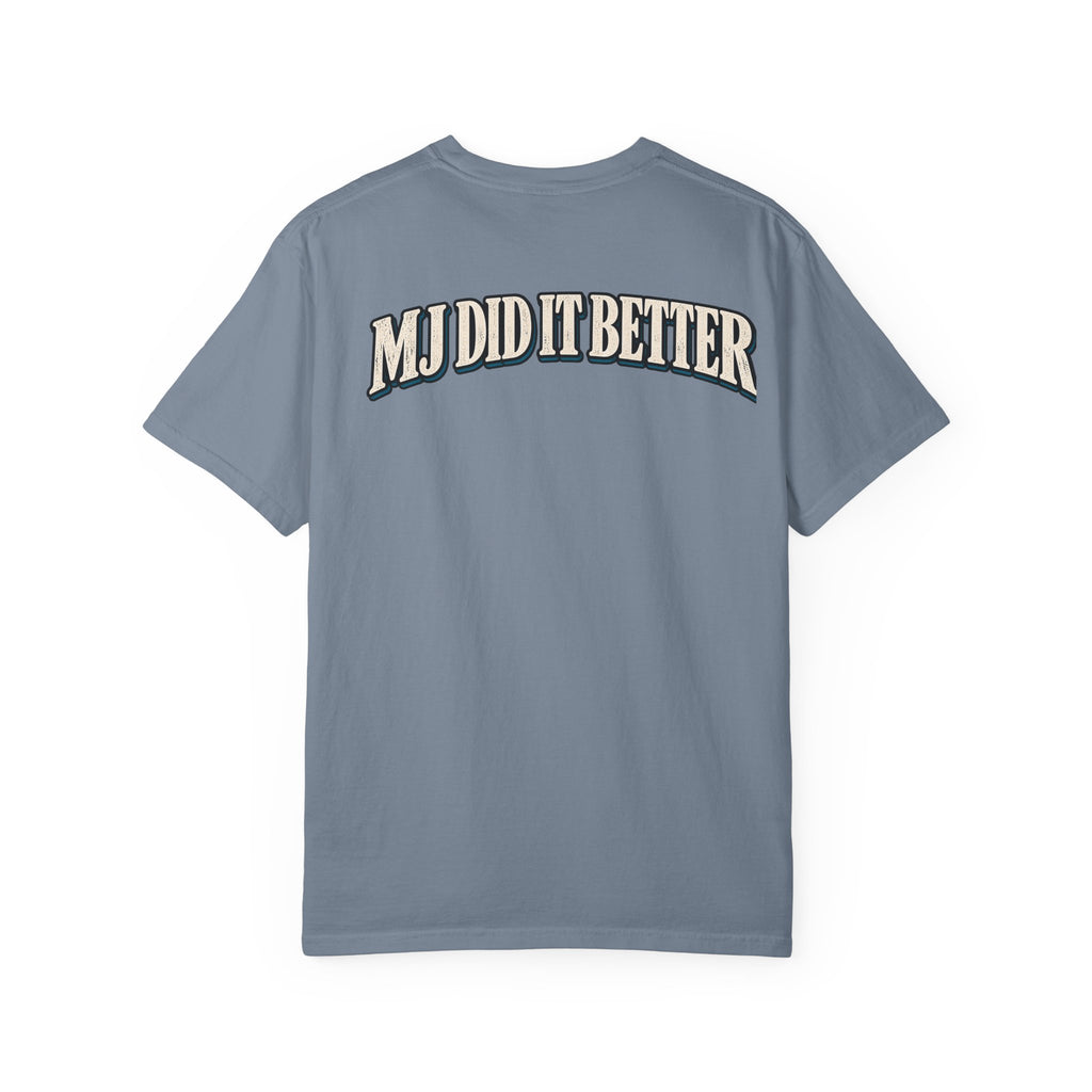 MJ Did It Better – Moonwalk Garment-Dyed Tee