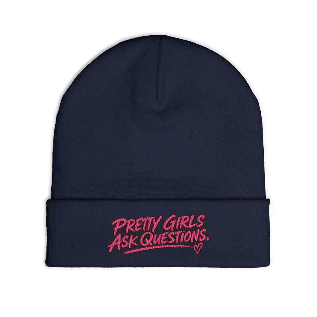 Pretty Girls Ask Questions Knit Beanie