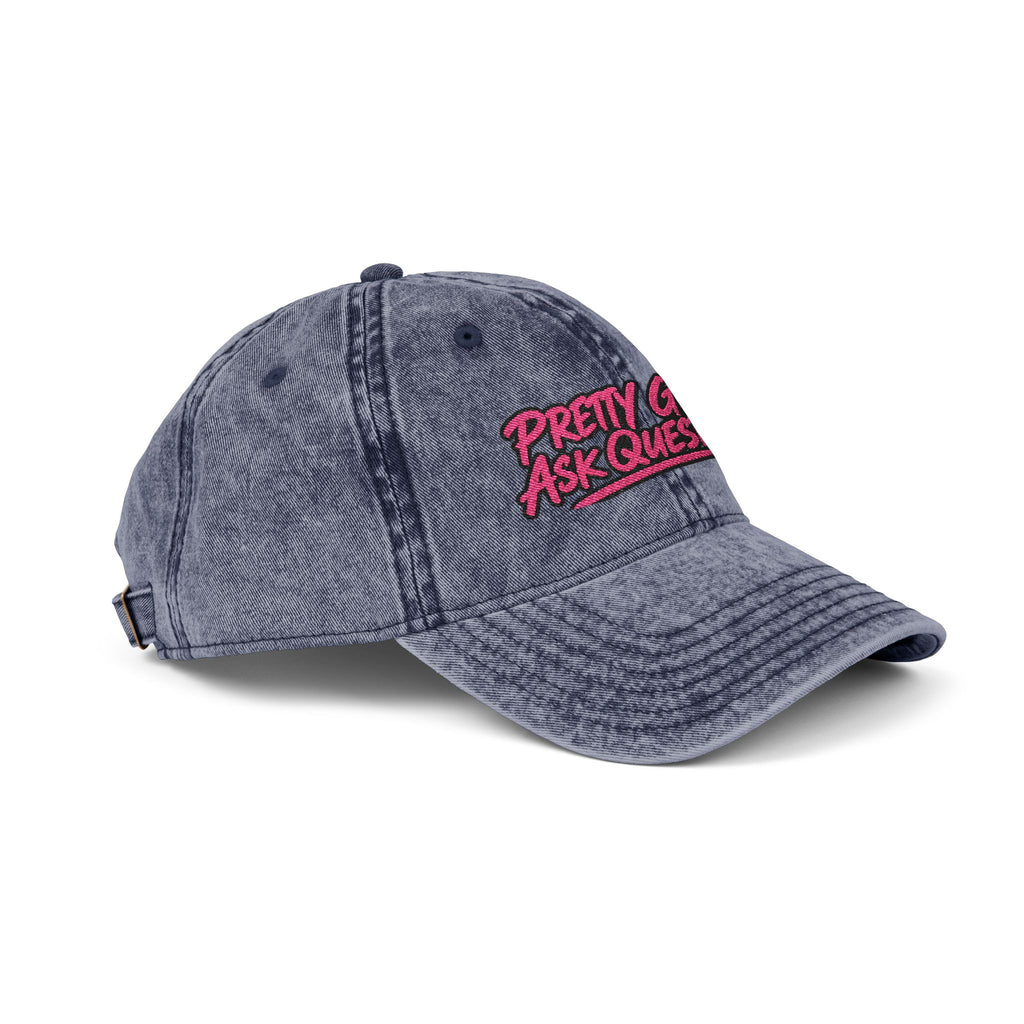 Pretty Girls Ask Questions Vintage Embroidered Cap