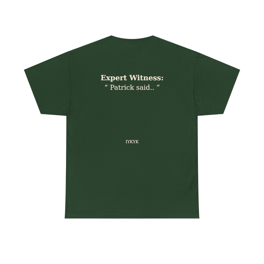 Patrick said.. Unisex Heavy Cotton Tee