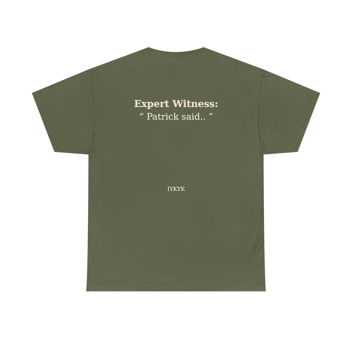 Patrick said.. Unisex Heavy Cotton Tee