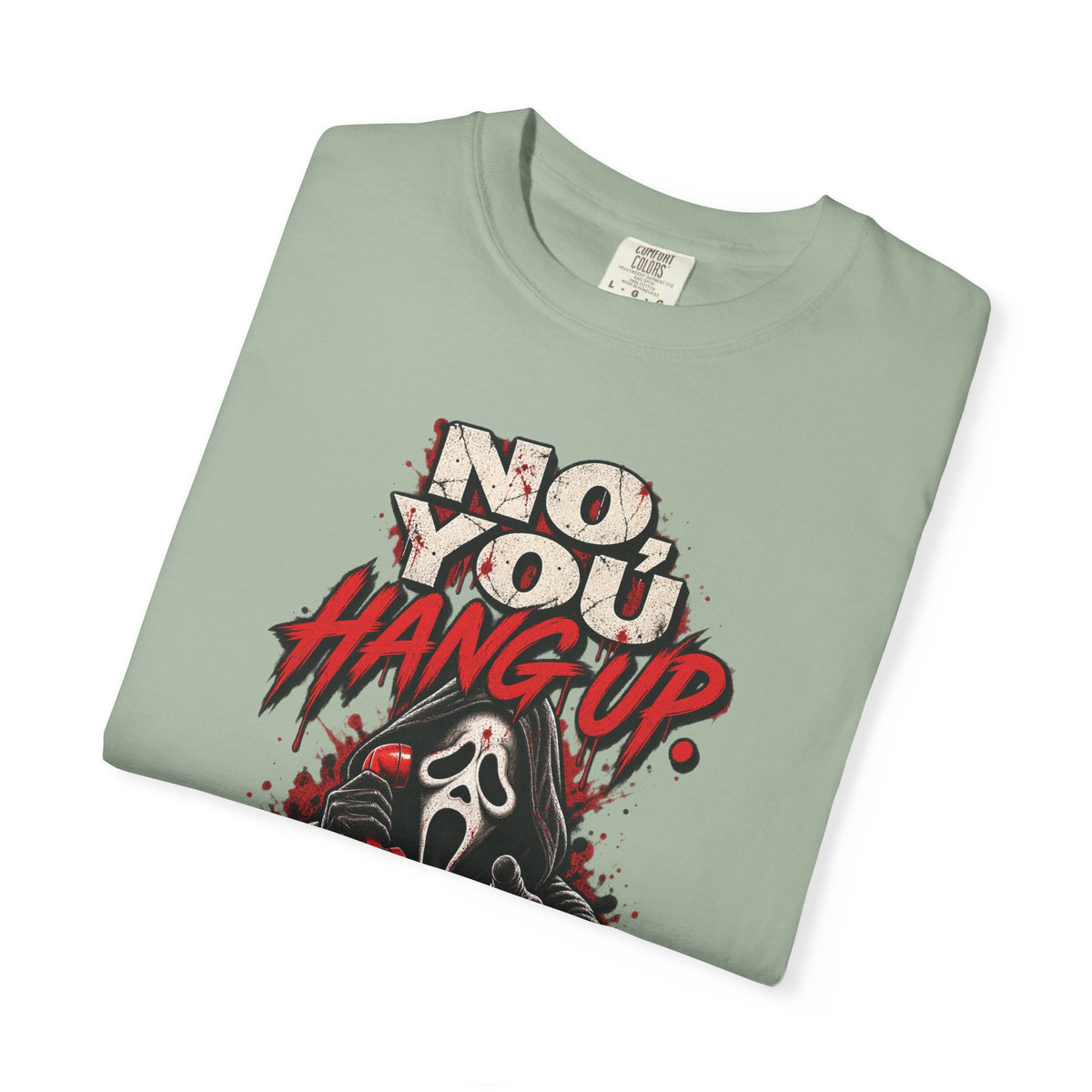 You hang up  Unisex Garment-Dyed T-shirt