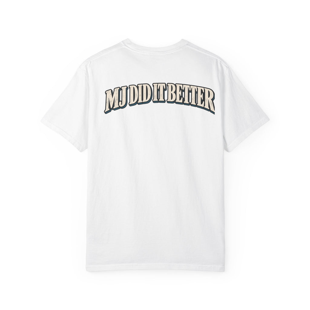 MJ Did It Better – Moonwalk Garment-Dyed Tee