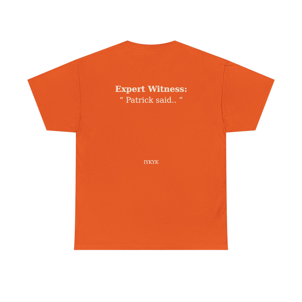 Patrick said.. Unisex Heavy Cotton Tee