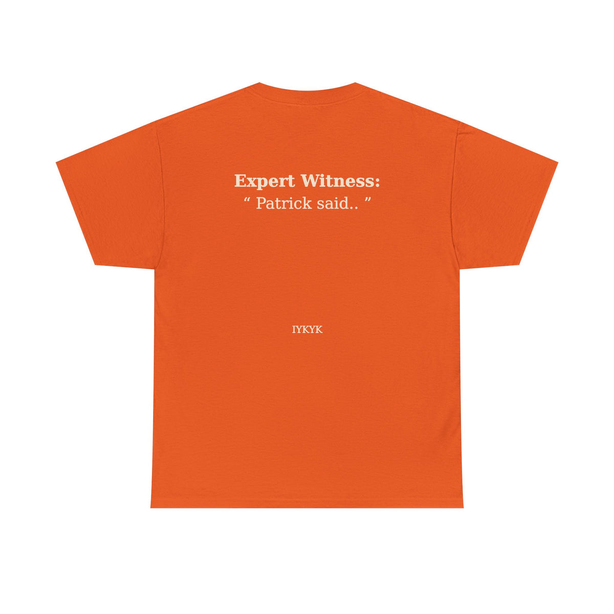 Patrick said.. Unisex Heavy Cotton Tee